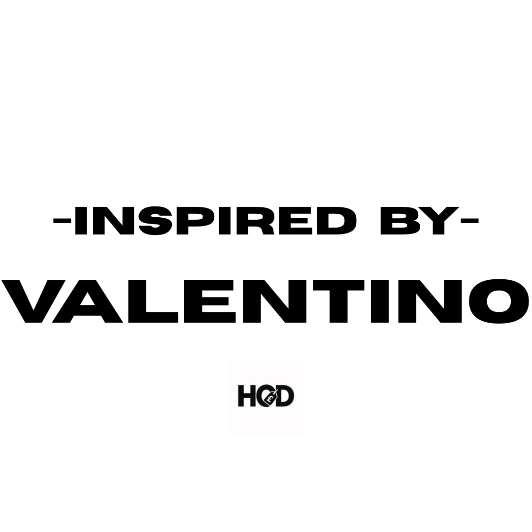 Inspired By “VALENTINO”